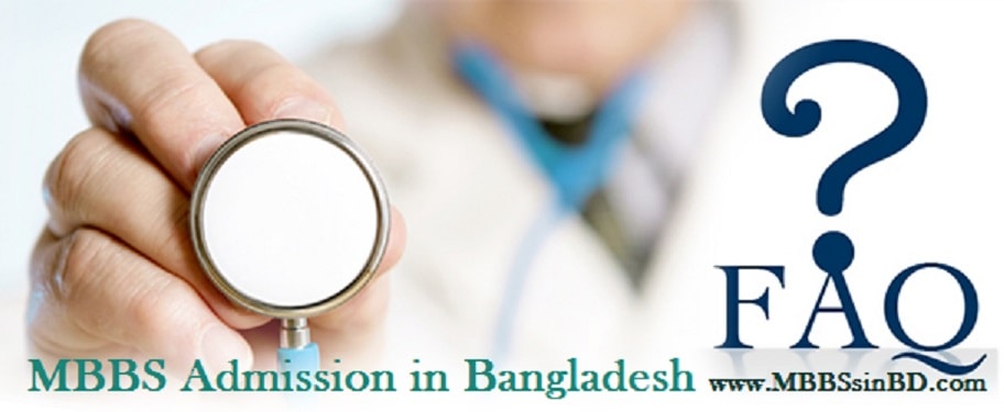FAQ Frequently Asked Questions for MBBS in Bangladesh for Indian Students